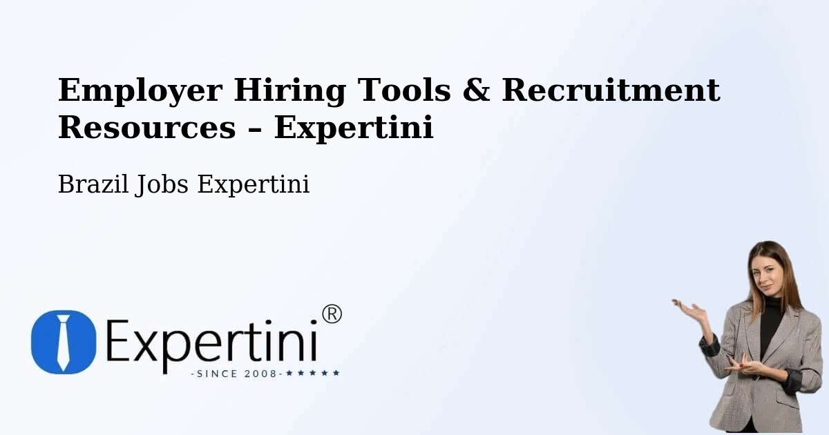 Employer Hiring Tools & Recruitment Resources – Cáceres - Cáceres, Brazil Jobs Expertini